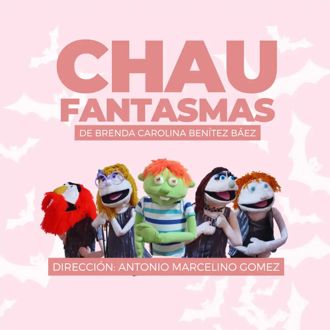 ¡Chau fantasmas!, obra de teatro