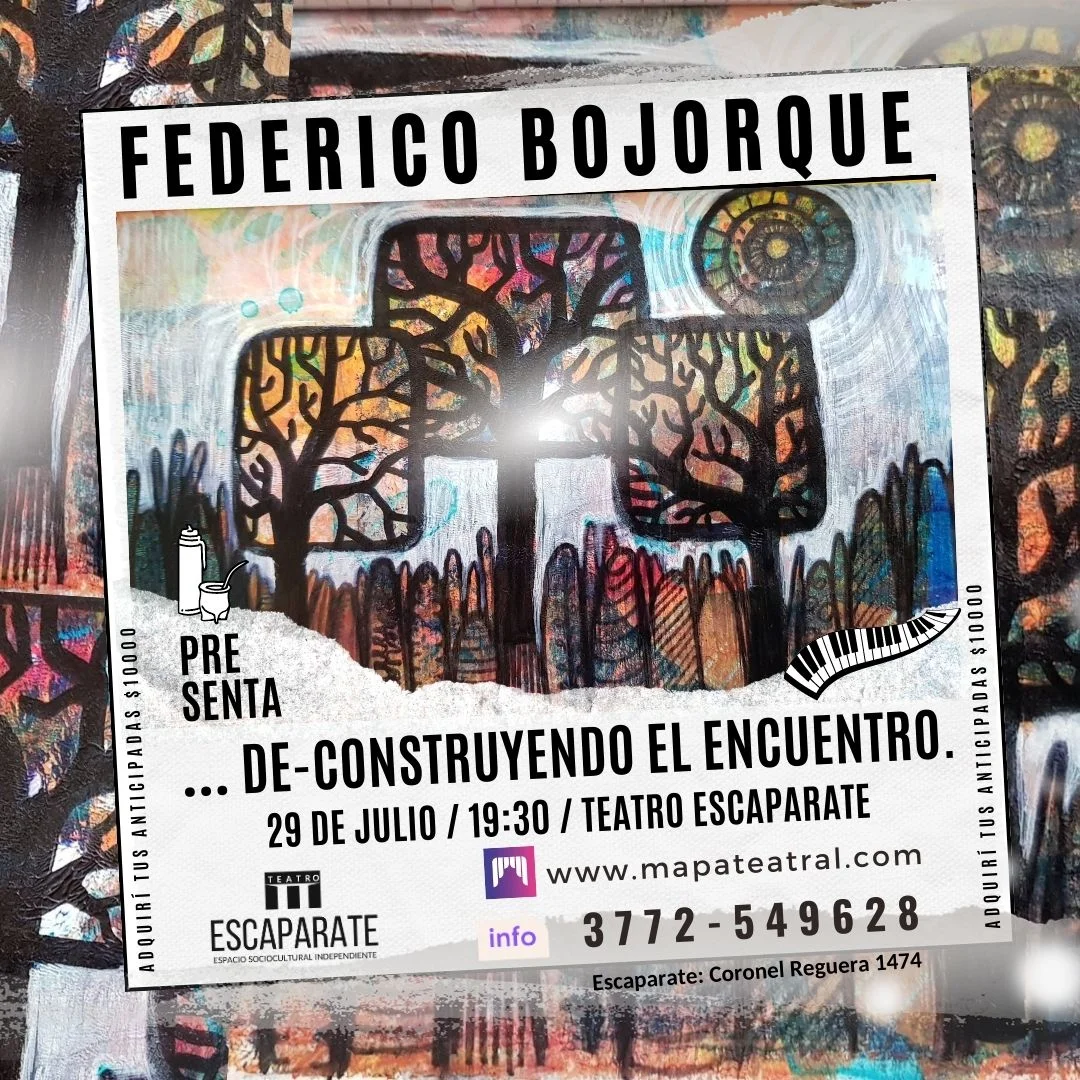 Federico Bojorque De-construyendo el encuentro, obra de teatro