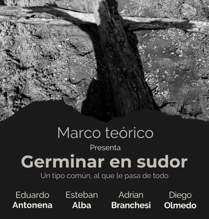 Germinar en sudor, obra de teatro
