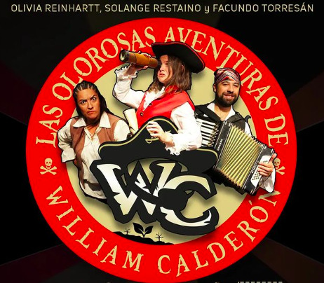 LAS OLOROSAS AVENTURAS DE WILLIAM CALDERÓN, obra de teatro