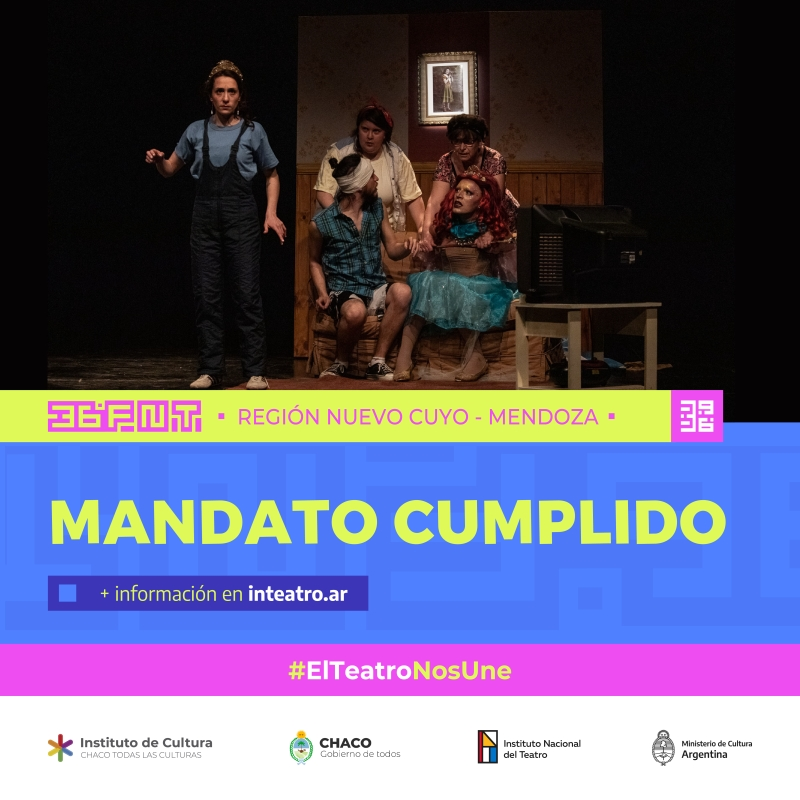 Mandato cumplido, obra de teatro