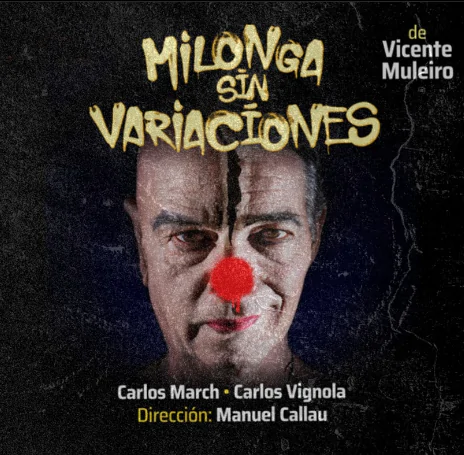 Milonga sin variaciones, obra de teatro
