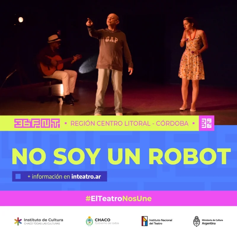 NO SOY UN ROBOT, obra de teatro