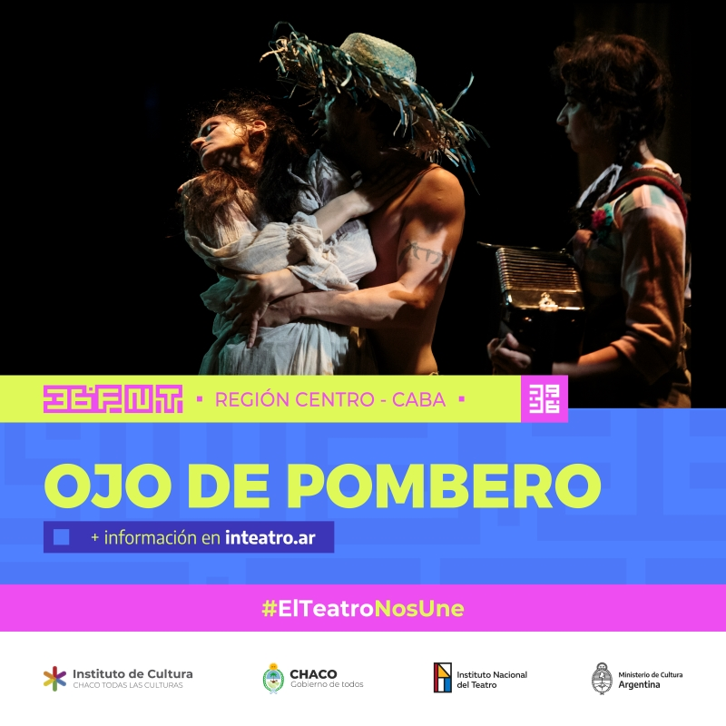 Ojo de Pombero, obra de teatro