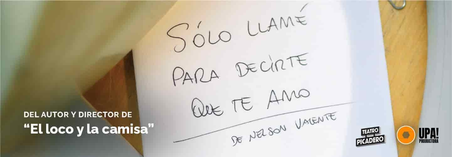 Solo llamé para decirte que te amo, obra de teatro