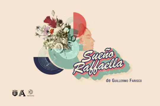 Sueño Raffaela, obra de teatro